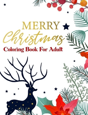 Merry Christmas Coloring Book For Adult: More Then 25 Christmas Coloring Pages For Adults (Volume 1) by Publishing, Real Shot