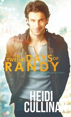 The Twelve Days of Randy by Cullinan, Heidi