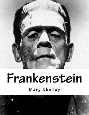 Frankenstein by Shelley, Mary