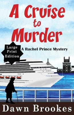 A Cruise to Murder Large Print Edition by Brookes, Dawn