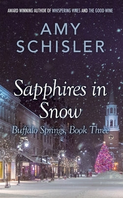 Sapphires in Snow by Schisler, Amy