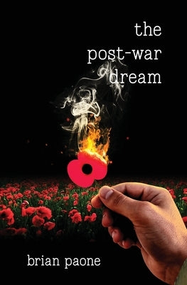 The Post-War Dream: A Historical War Novel by Paone