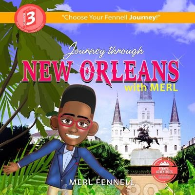 Journey through New Orleans with Merl by Fennell, Merl