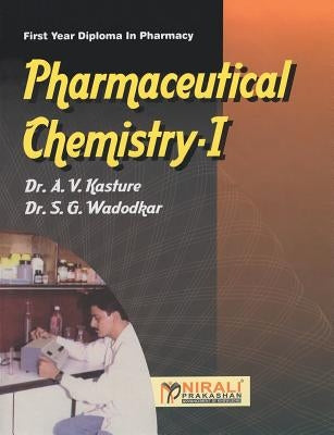 Pharmaceutical Chemistry-I by Kasture, Av