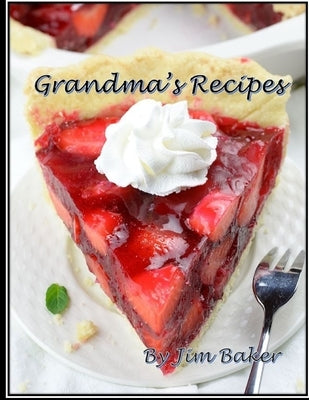 Grandma's Recipes by Baker, Jim