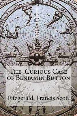 The Curious Case of Benjamin Button by Edibooks