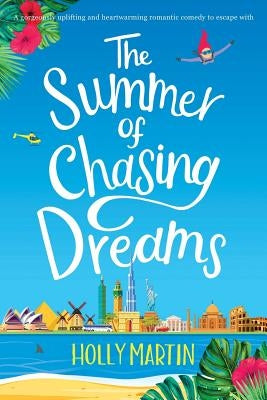 The Summer of Chasing Dreams: Large Print edition by Martin, Holly