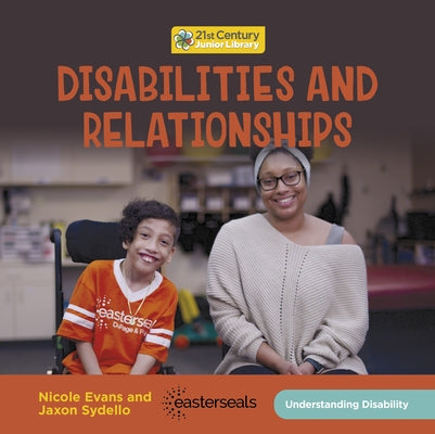 Disabilities and Relationships by Evans, Nicole