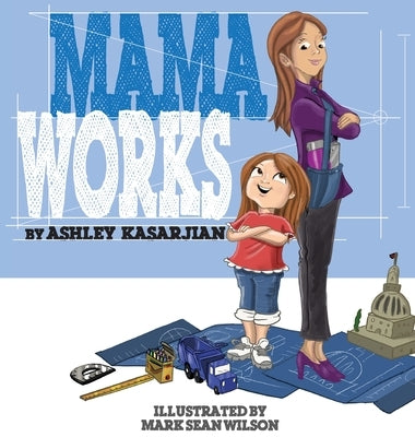 Mama Works by Kasarjian, Ashley