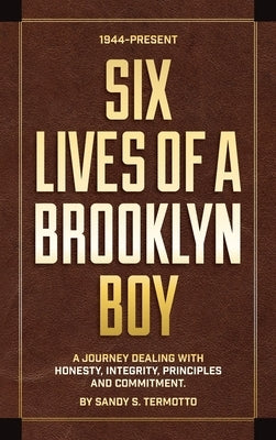 Six Lives of a Brooklyn Boy by Termotto, Sandy S.