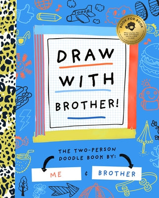 Draw with Brother! by Bushel & Peck Books