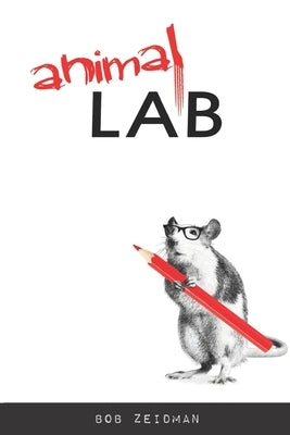 Animal Lab by Zeidman, Bob