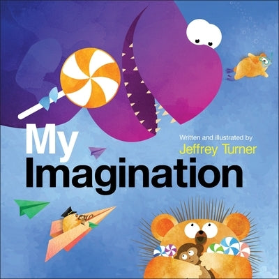 My Imagination by Turner, Jeffrey