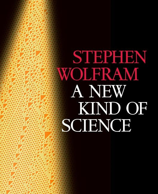 A New Kind of Science by Wolfram, Stephen