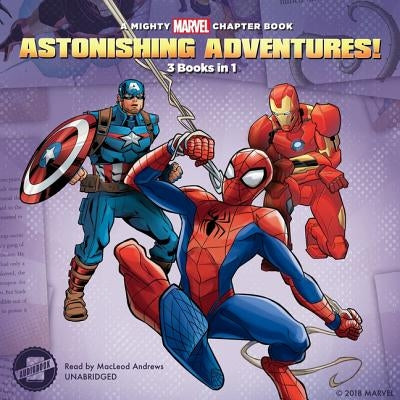 Astonishing Adventures!: 3 Books in 1! by Marvel Press