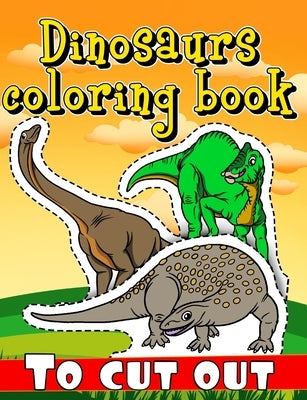 Dinosaurs coloring book to cut out: over 200 dinosaurs by Barnabò, Giulio