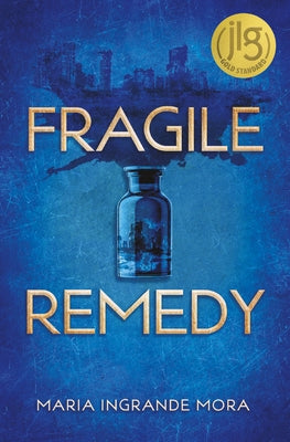 Fragile Remedy by Ingrande Mora, Maria