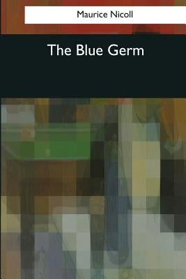 The Blue Germ by Nicoll, Maurice