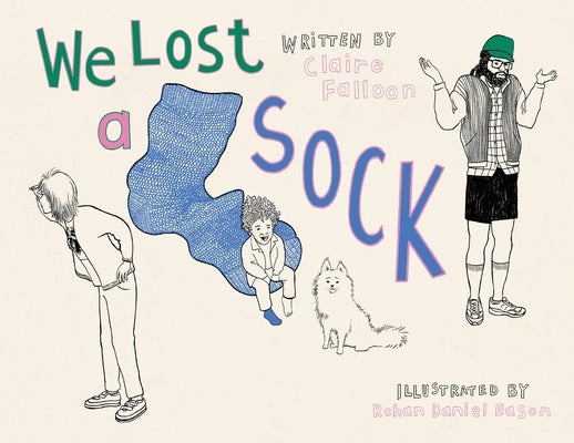 We Lost a Sock by Falloon, Claire