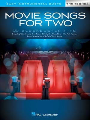 Movie Songs for Two Trombones: Easy Instrumental Duets by Hal Leonard Corp