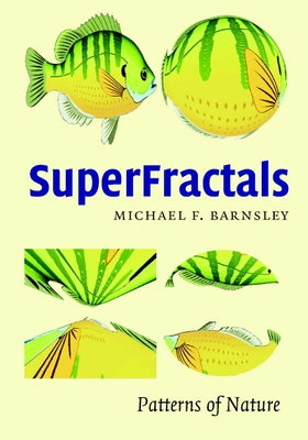 Superfractals by Barnsley, Michael Fielding