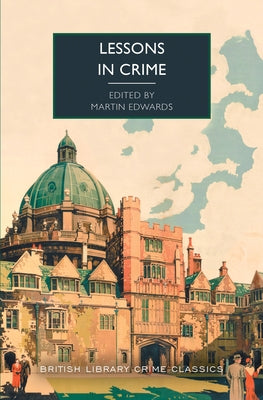 Lessons in Crime: Academic Mysteries by Edwards, Martin