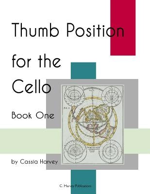 Thumb Position for the Cello, Book One by Harvey, Cassia