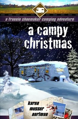 A Campy Christmas: A Frannie Shoemaker Campground Adventure by Lightbourne, Aurora