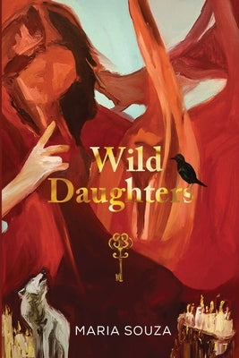 Wild Daughters by Souza, Maria