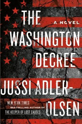 The Washington Decree by Adler-Olsen, Jussi