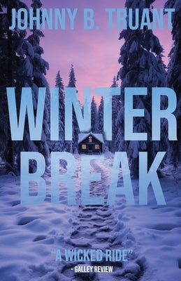 Winter Break by Truant, Johnny B.