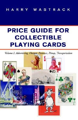 Price Guide for Playing Collectible Cards Vol I by Wastrack, Harry