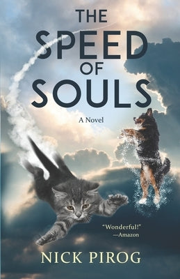 The Speed of Souls by Pirog, Nick