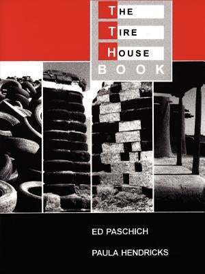 The Tire House Book by Paschich, Ed