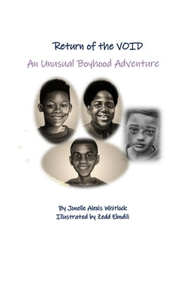 Return of The Void: An Unusual Boyhood Adventure by Ebodili, Zedd