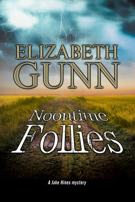 Noontime Follies by Gunn, Elizabeth