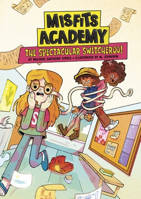 The Spectacular Switcheroo! by Steele, Michael Anthony