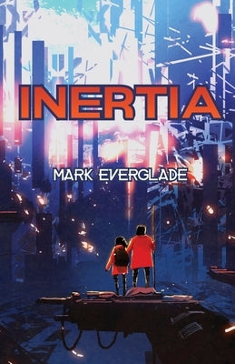 Inertia by Everglade, Mark