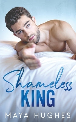 Shameless King by Hughes, Maya