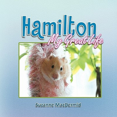 Hamilton by Macdermid, Suzanne