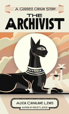 The Archivist by Lewis, Alicia Cahalane