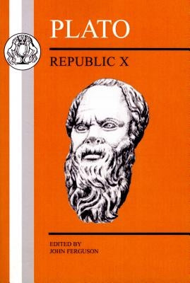 Plato: Republic X by Plato