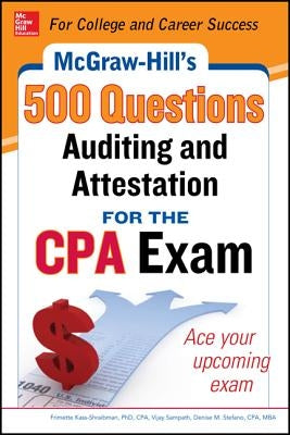 McGraw-Hill Education 500 Auditing and Attestation Questions for the CPA Exam by Stefano, Denise