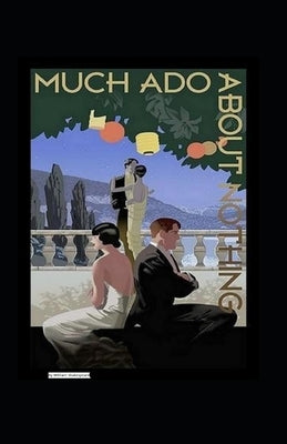 Much Ado About Nothing Annotated by Shakespeare, William