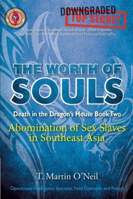 The Worth of Souls by O'Neil, T. Martin