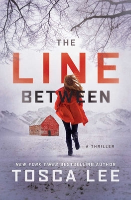 The Line Between: A Thrillervolume 1 by Lee, Tosca