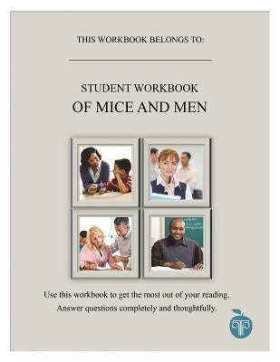 A Common Core Approach to Teaching of Mice and Men Student Workbook by Colella, Jill