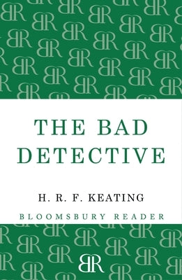 The Bad Detective by Keating, H. R. F.