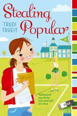 Stealing Popular by Trueit, Trudi