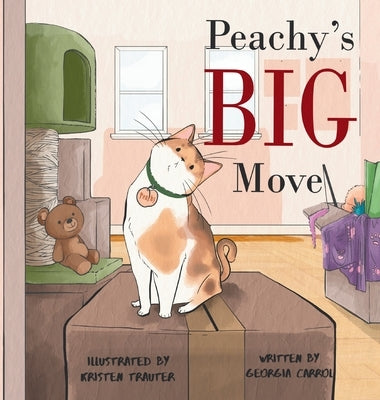 Peachy's Big Move by Carrol, Georgia